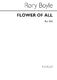 Rory Boyle: Flower Of All: SSA: Vocal Score