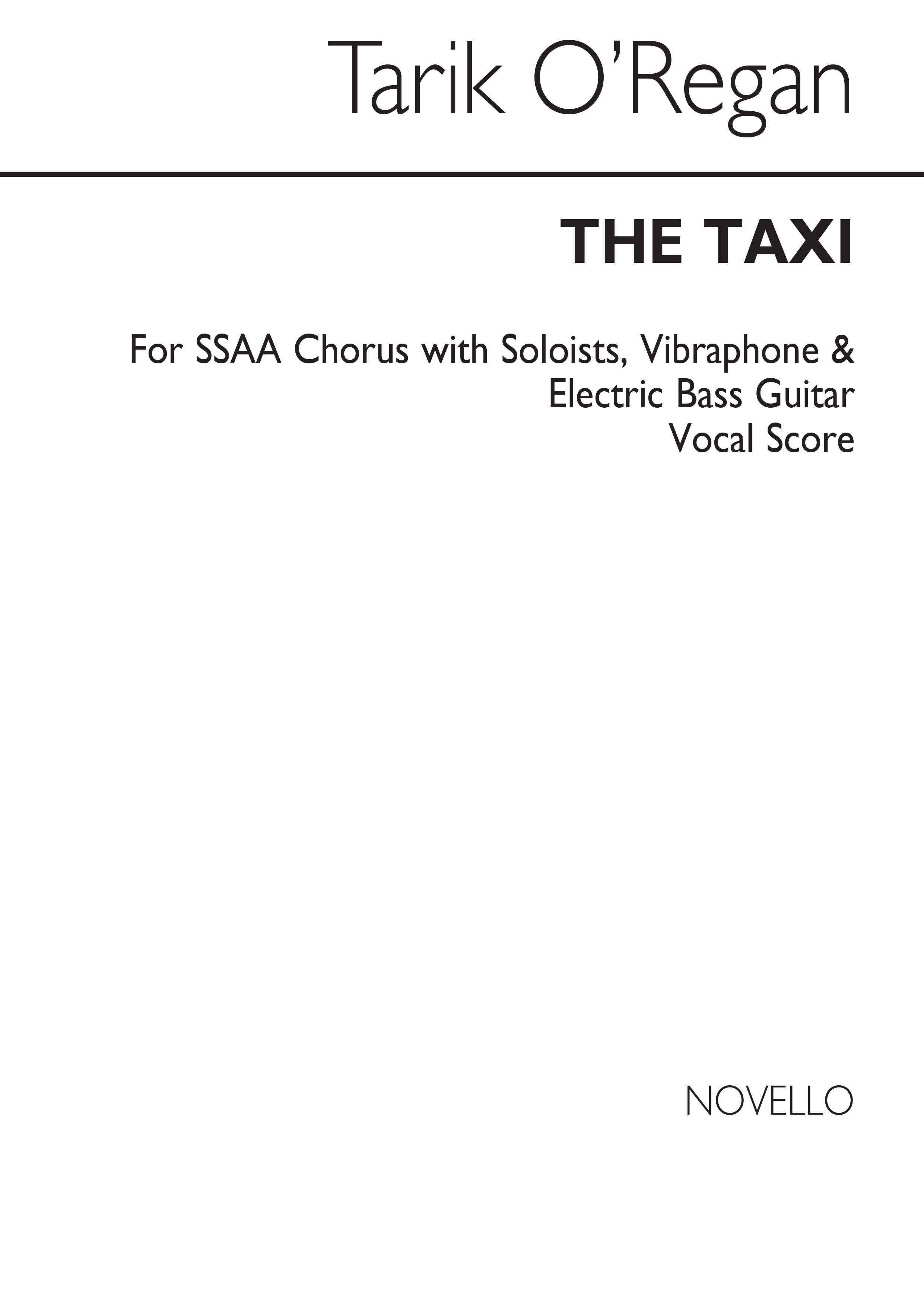 Tarik O'Regan: The Taxi: SSAA: Vocal Score