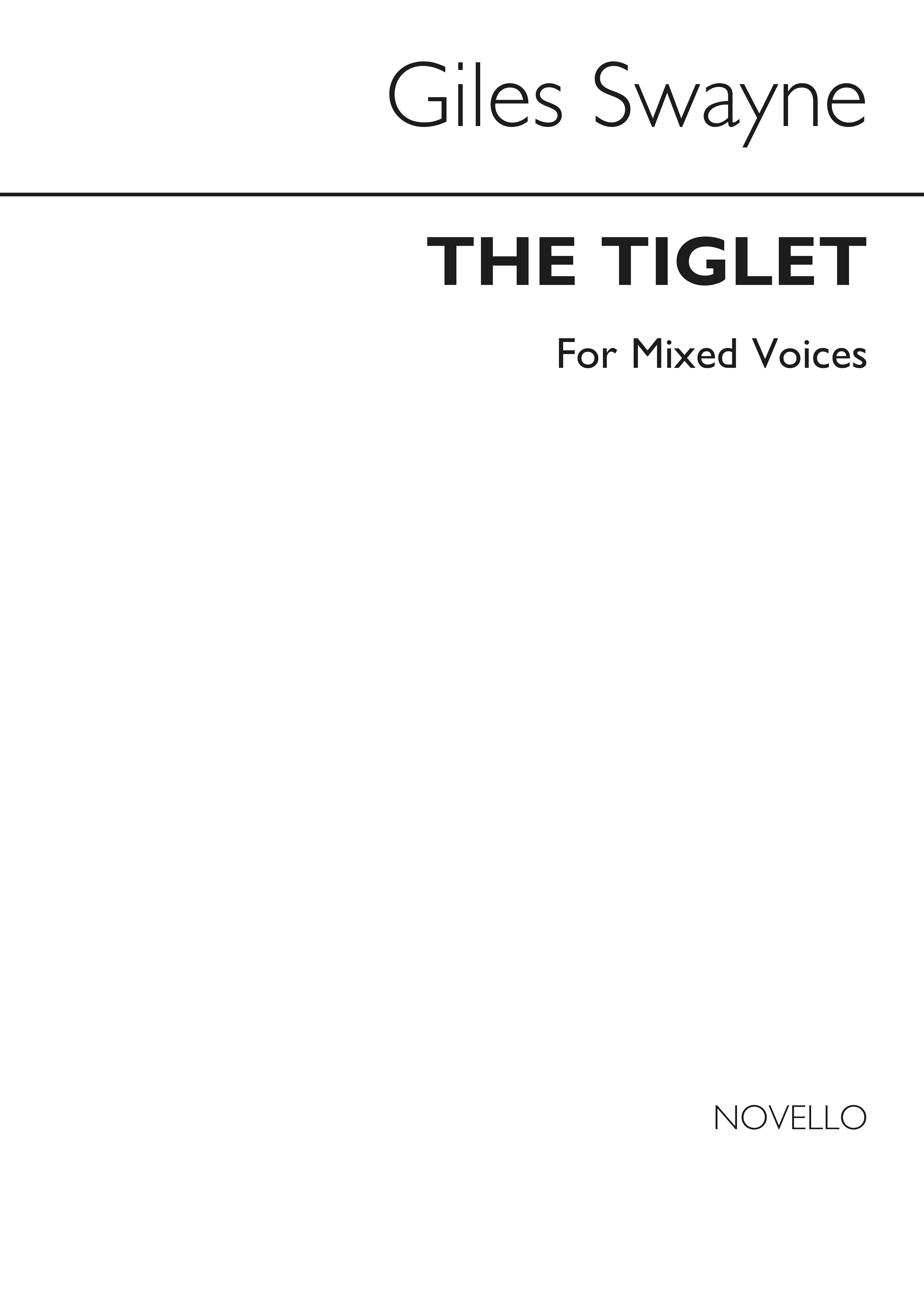 Giles Swayne: The Tiglet: SATB: Vocal Score
