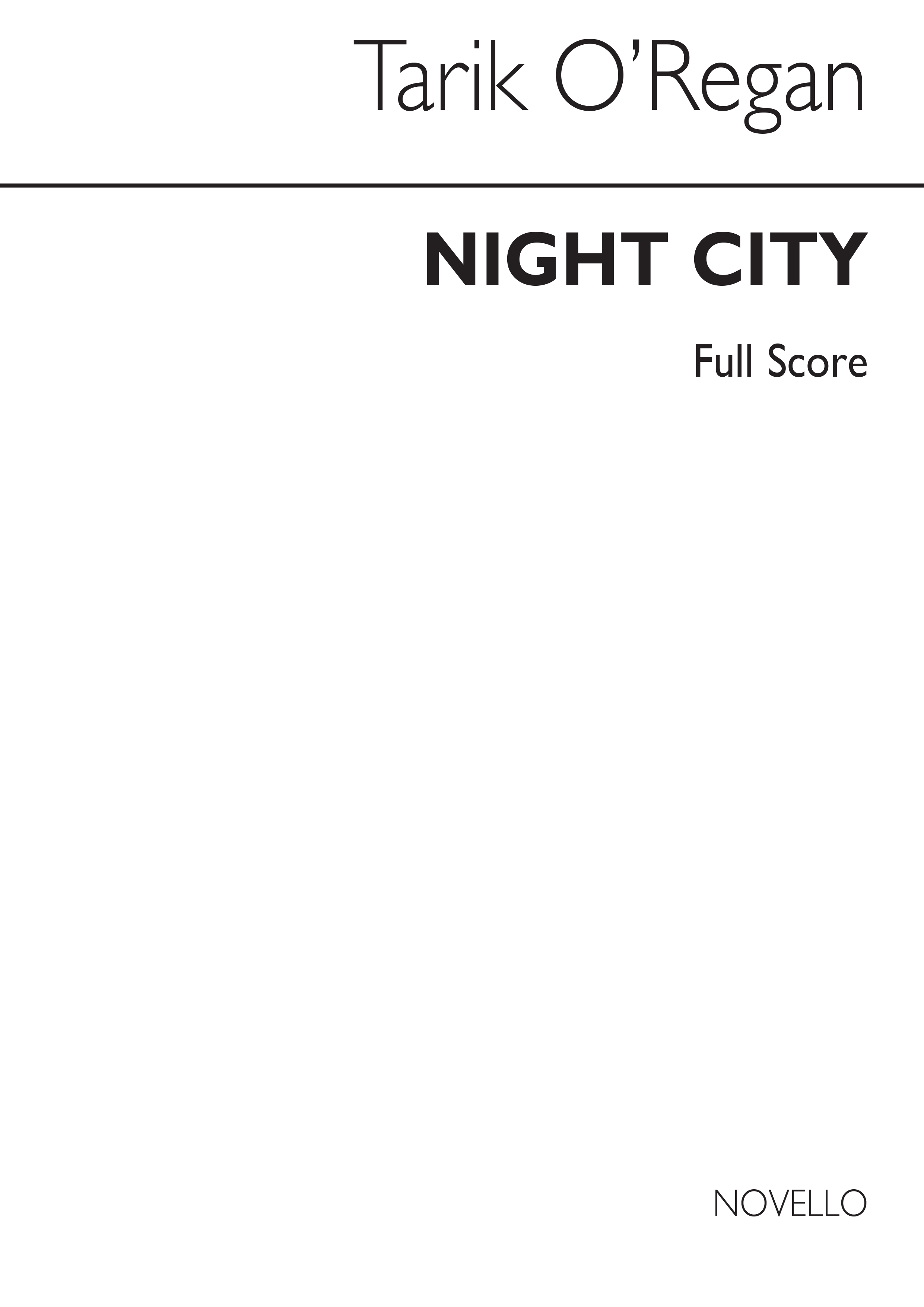 Tarik O'Regan: Night City (Full Score): SSA: Score