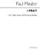 Paul Mealor: I Pray: SATB: Vocal Score
