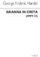 Georg Friedrich Hndel: Arianna In Creta HWV 32: SATB: Score