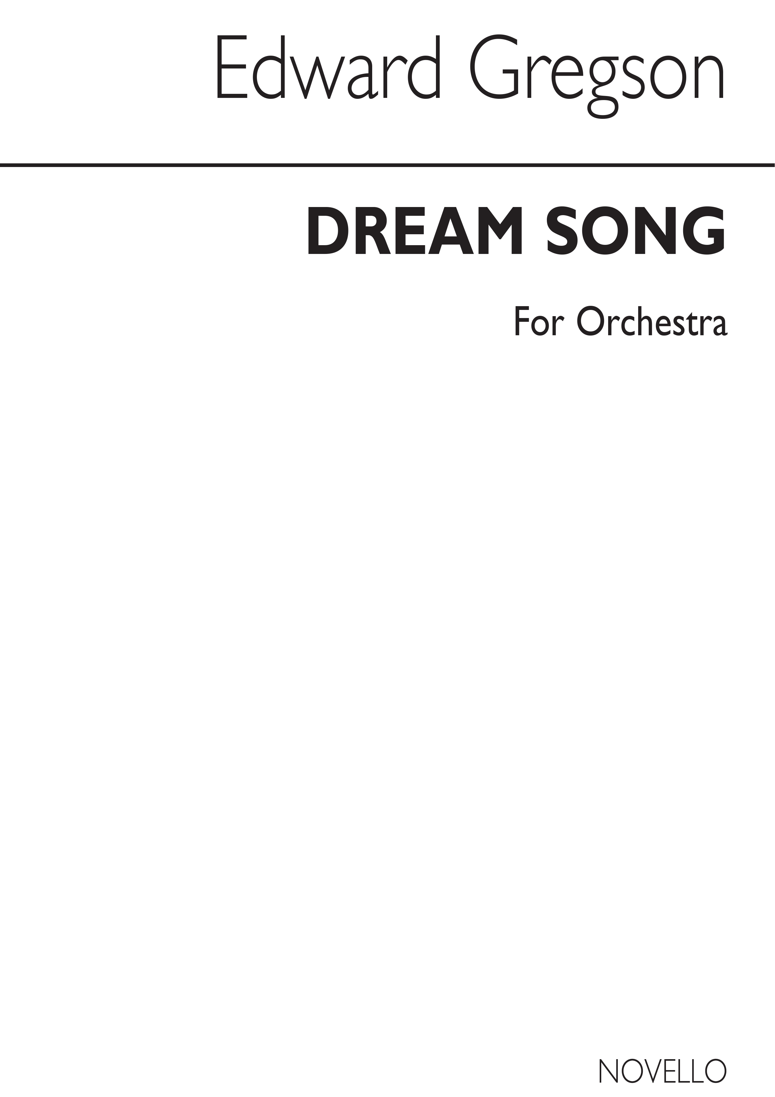Edward Gregson: Edward Gregson Dream Song: Orchestra: Score