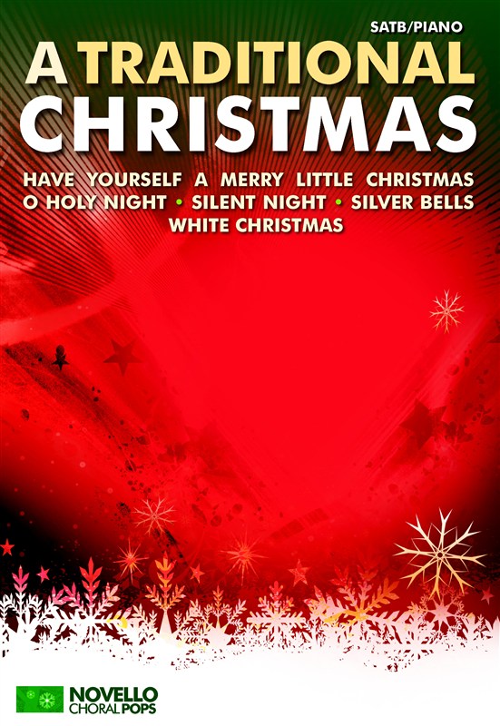 A Traditional Christmas: SATB: Vocal Score