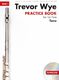 Trevor Wye: Trevor Wye Practice Book For The Flute: Book 1: Flute: Instrumental