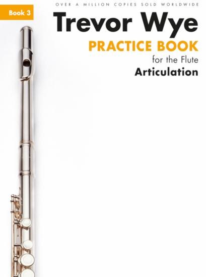 Trevor Wye Practice Book For The Flute Book 3: Flute: Instrumental Tutor