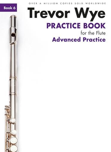 Trevor Wye: Trevor Wye Practice Book For The Flute: Book 6: Flute: Instrumental