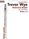 Trevor Wye: Trevor Wye Practice Book for the Flute Books 1-6: Flute: