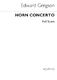 Edward Gregson: Horn Concerto Orchestral Version: Orchestra: Score