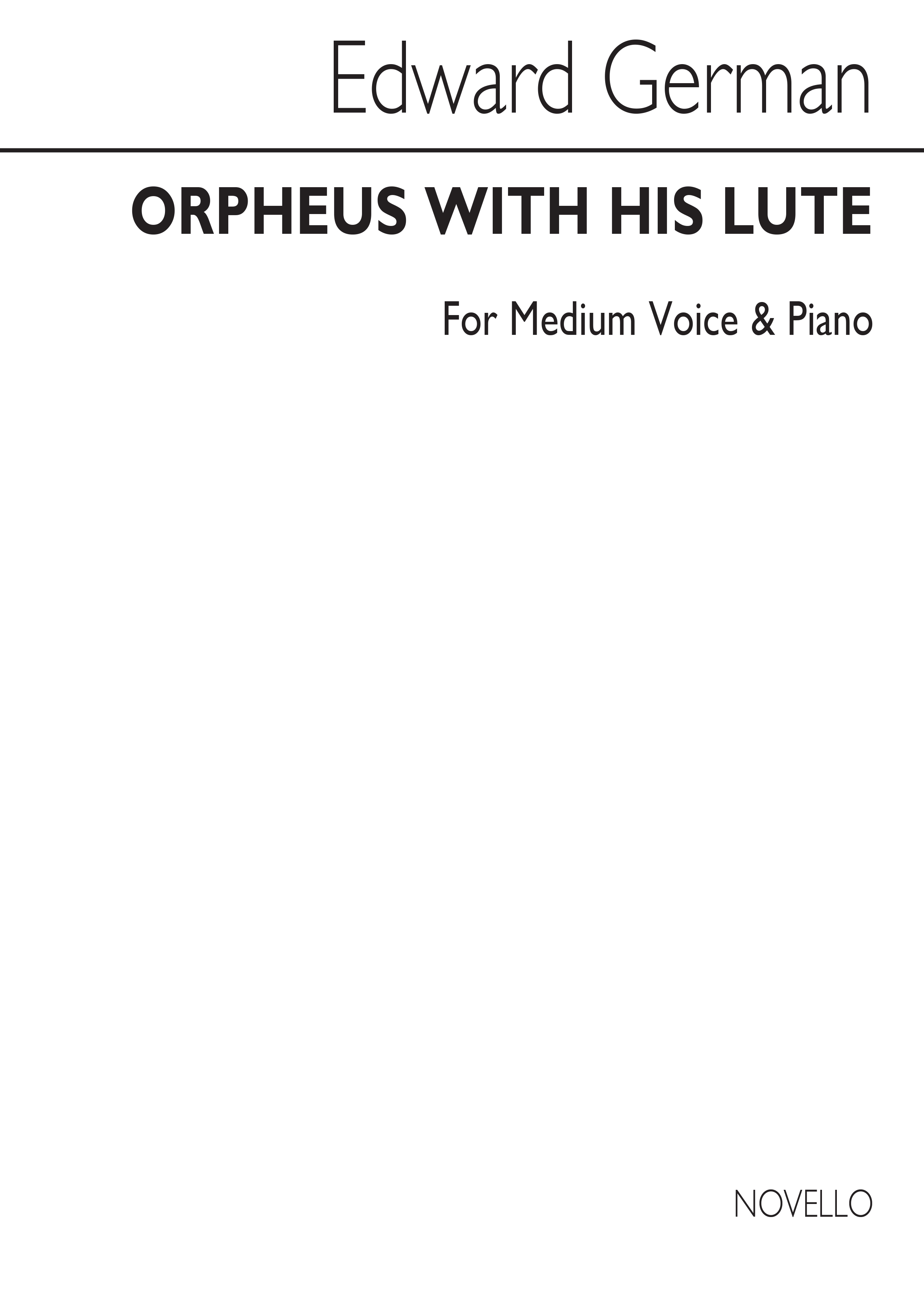 Edward German: Orpheus With His Lute: Medium Voice: Vocal Work