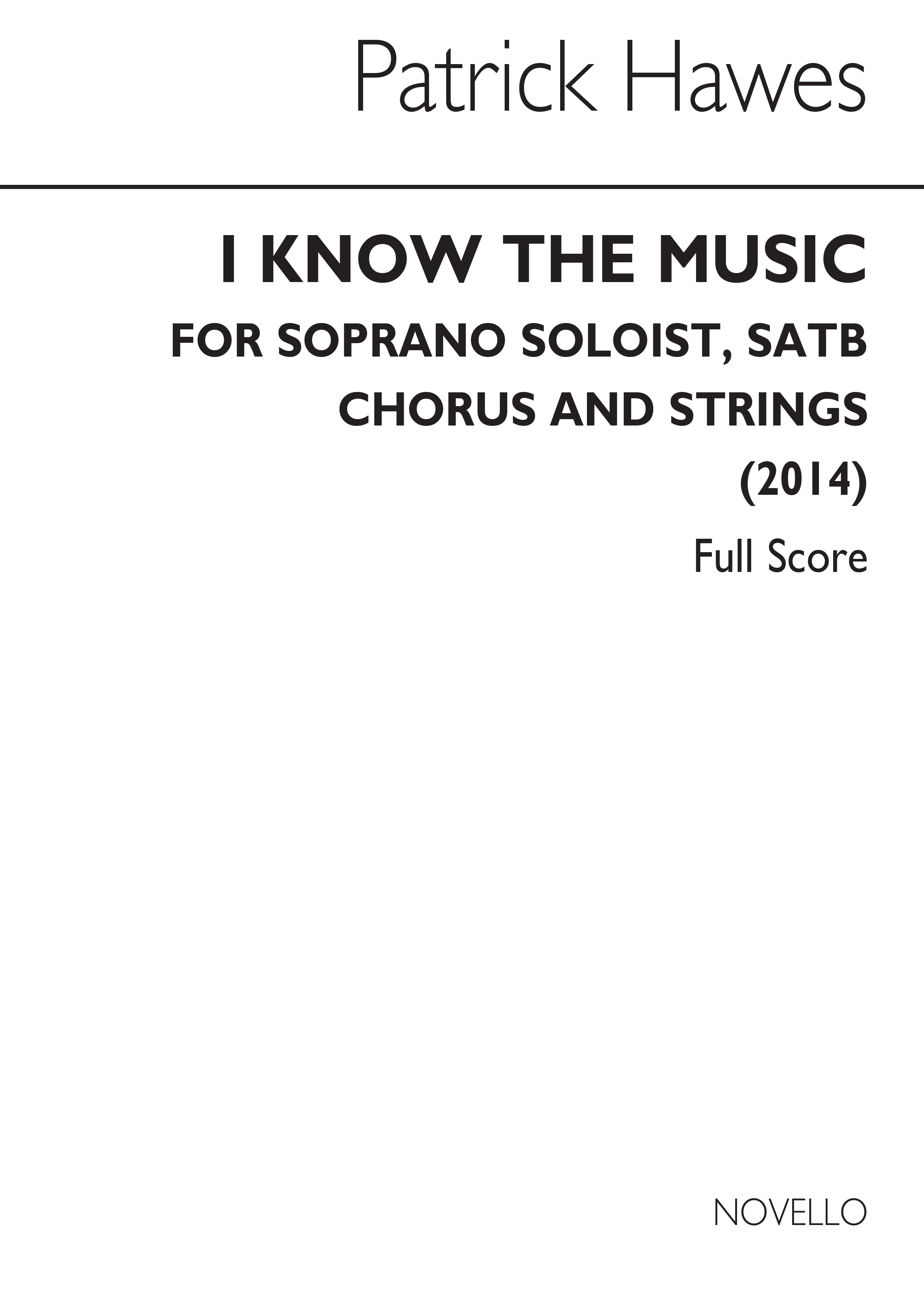 Patrick Hawes: I Know The Music: Soprano & SATB: Vocal Score