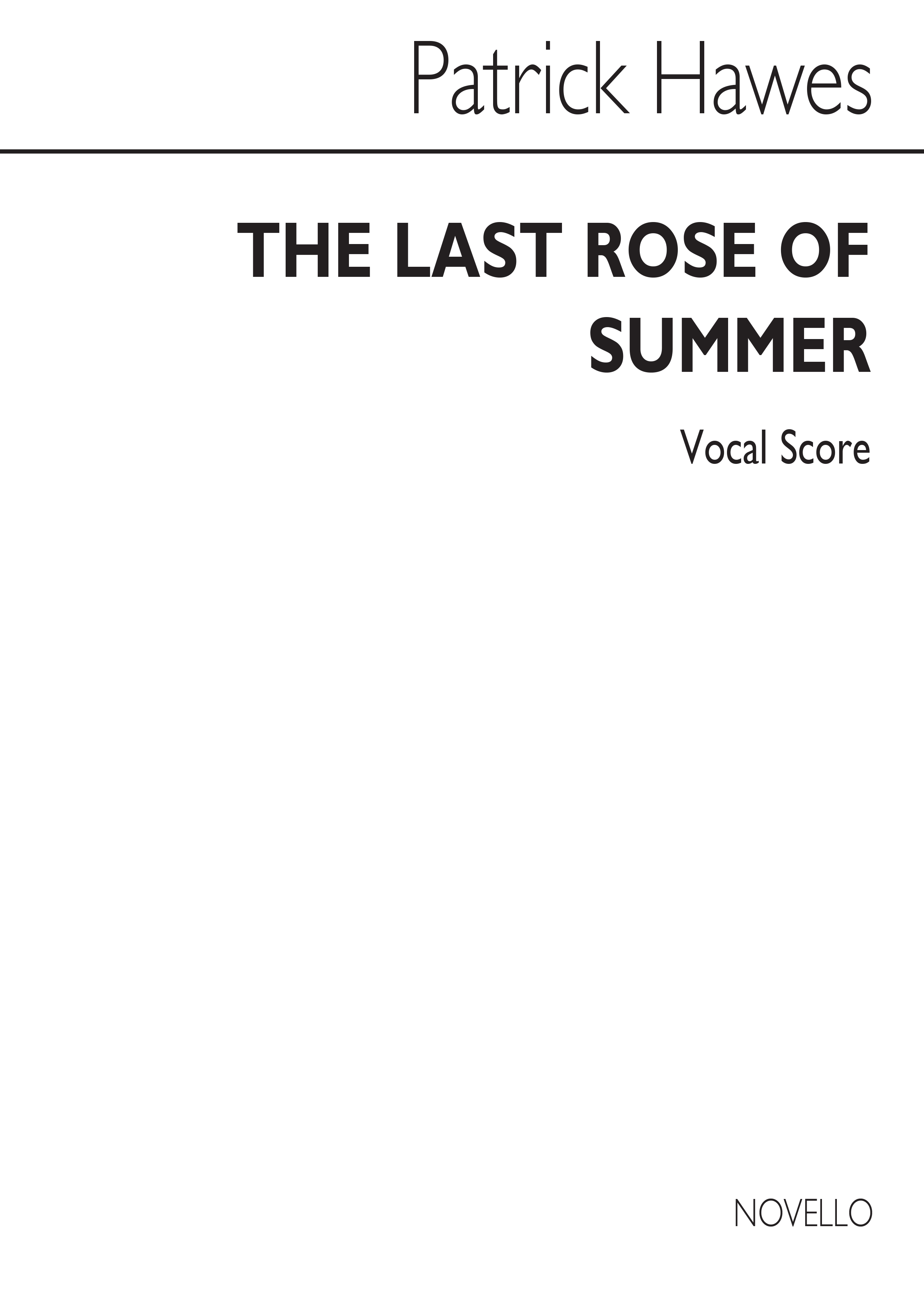 Patrick Hawes: The Last Rose Of Summer: Soprano: Vocal Score