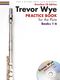 Trevor Wye: Trevor Wye Practice Book For The Flute - 1-6 +CD: Flute: