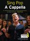 Sing Pop A Cappella - Book Three: SATB: Vocal Score
