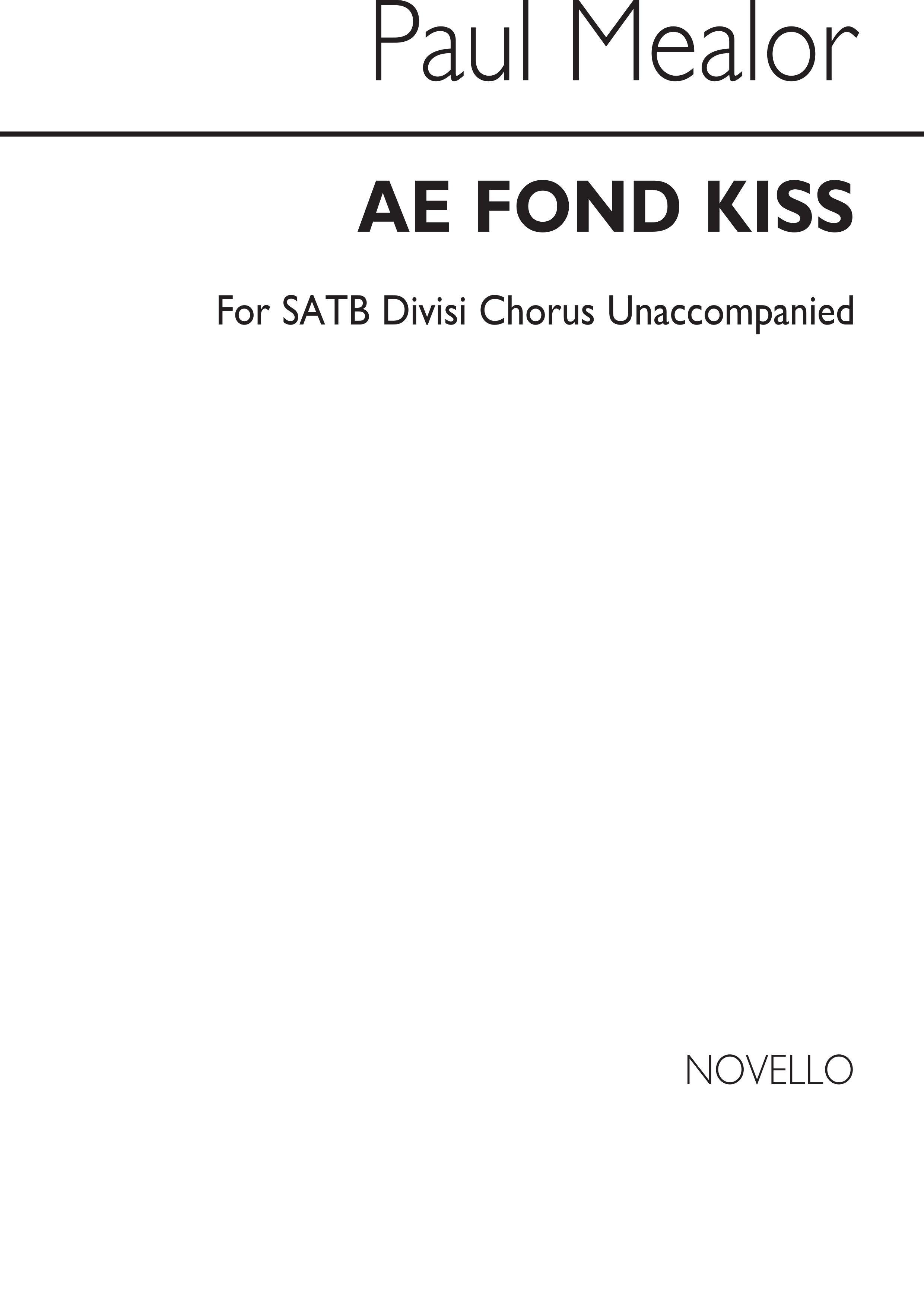 Paul Mealor: Ae Fond Kiss: SATB: Vocal Score