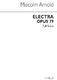 Malcolm Arnold: Electra: Orchestra: Study Score