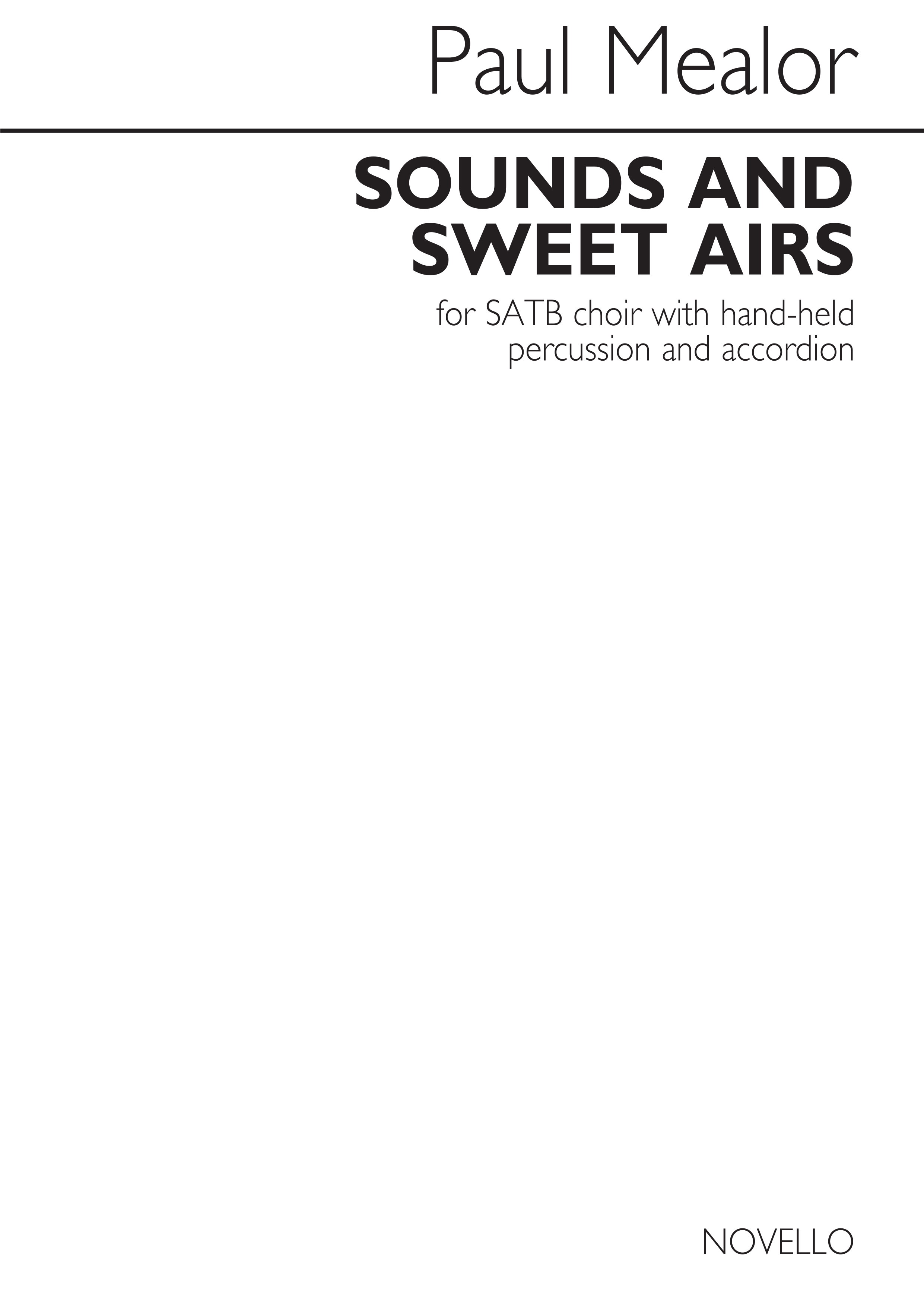 Paul Mealor: Sounds And Sweet Airs: SATB: Vocal Score