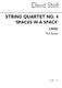 David Stoll: String Quartet No.4 - 'Spaces In A Space': String Quartet: Score