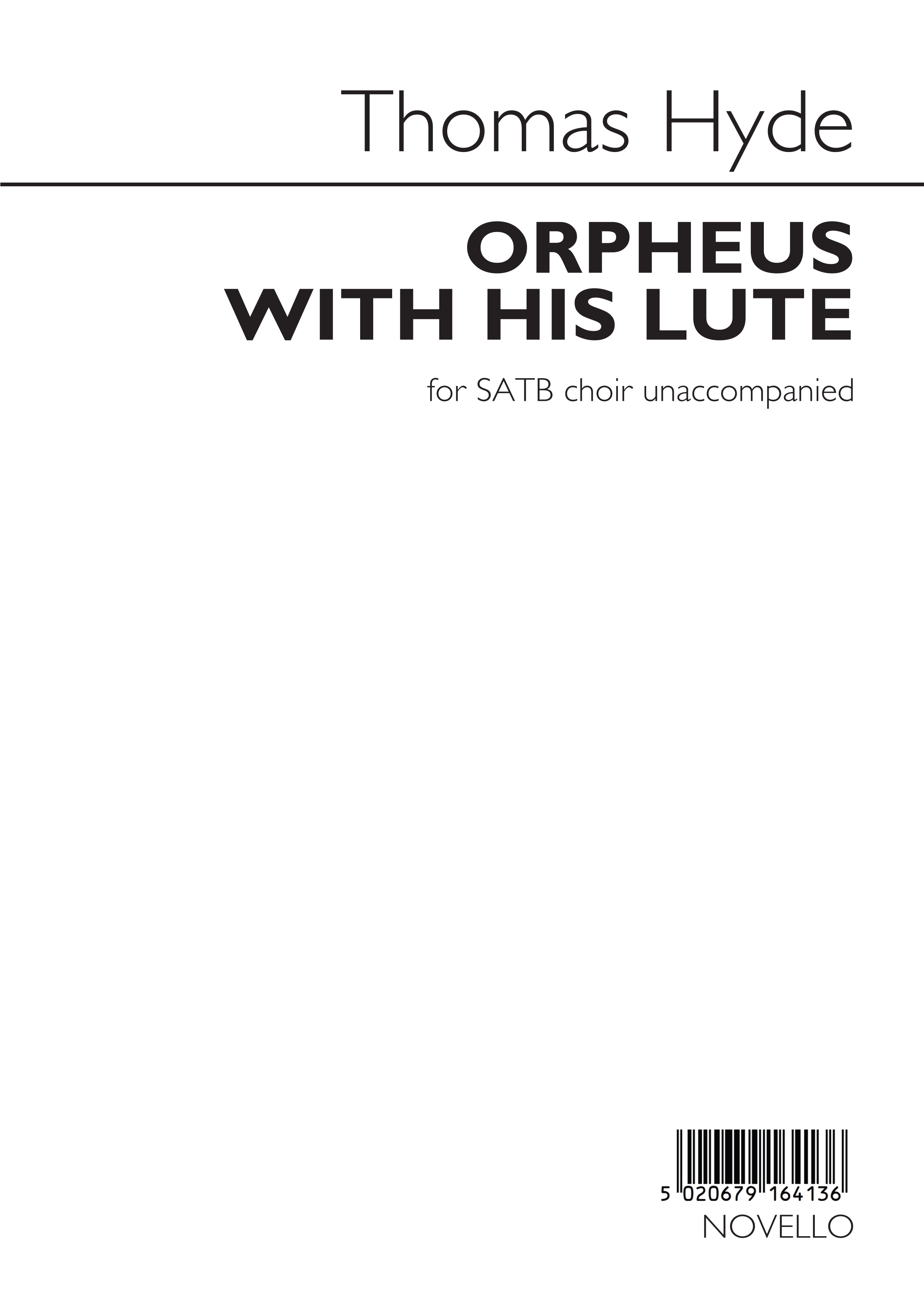 Thomas Hyde: Orpheus With His Lute: SATB: Vocal Score