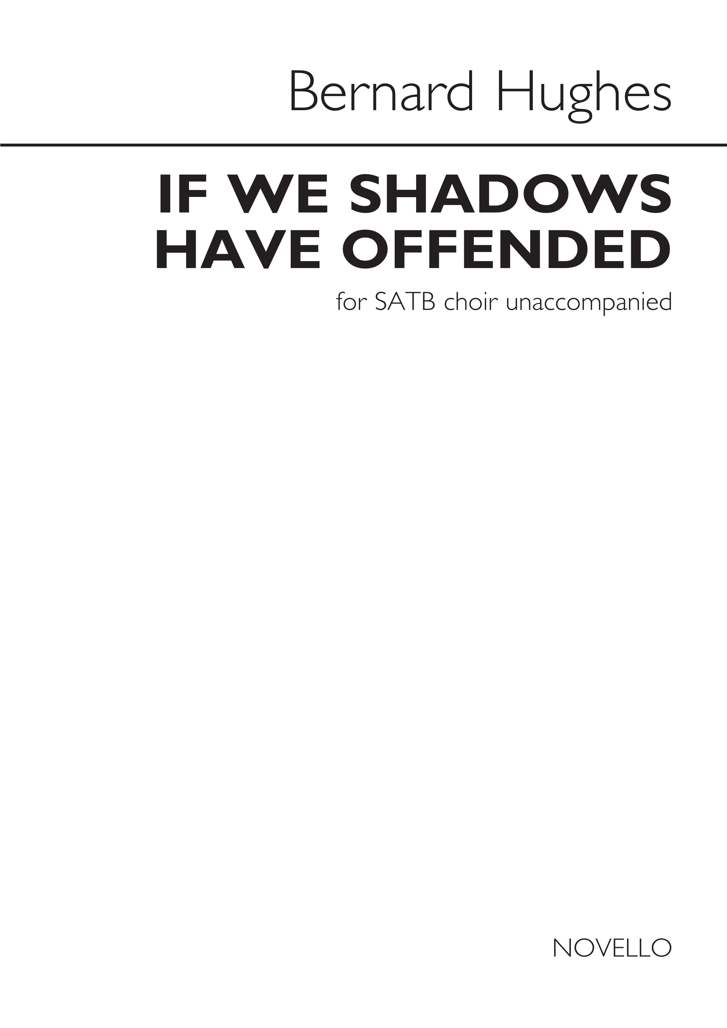 Bernard Hughes: If we shadows have offended: SATB: Vocal Score