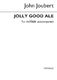 John Joubert: Jolly Good Ale  Op.117: Men