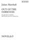 Julian Marshall: Out of the Darkness: Mezzo-Soprano & SATB: Parts