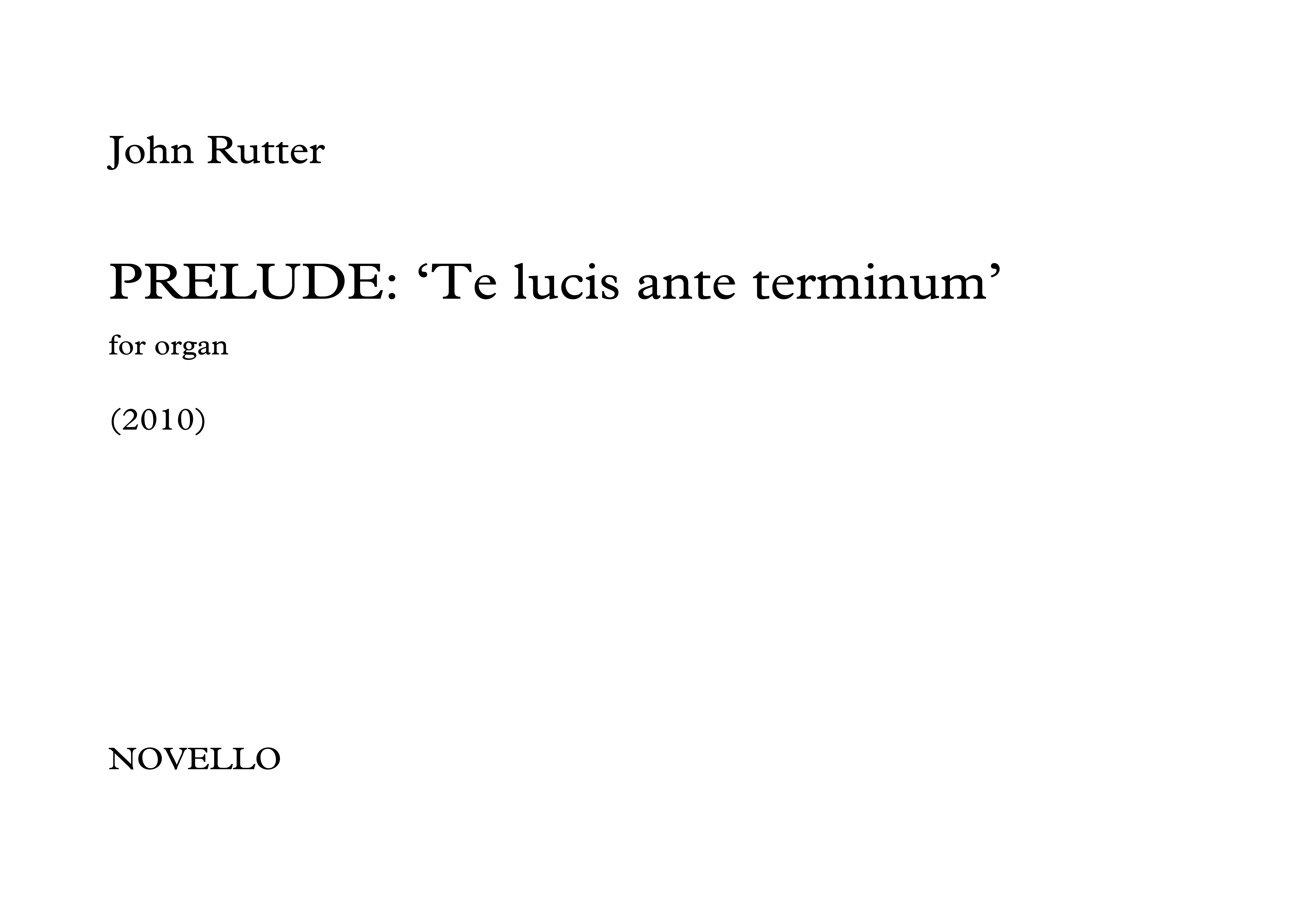 John Rutter: Prelude - Te Lucis Ante Terminum: Organ: Instrumental Work