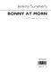 Bonny At Morn: SATB: Vocal Score