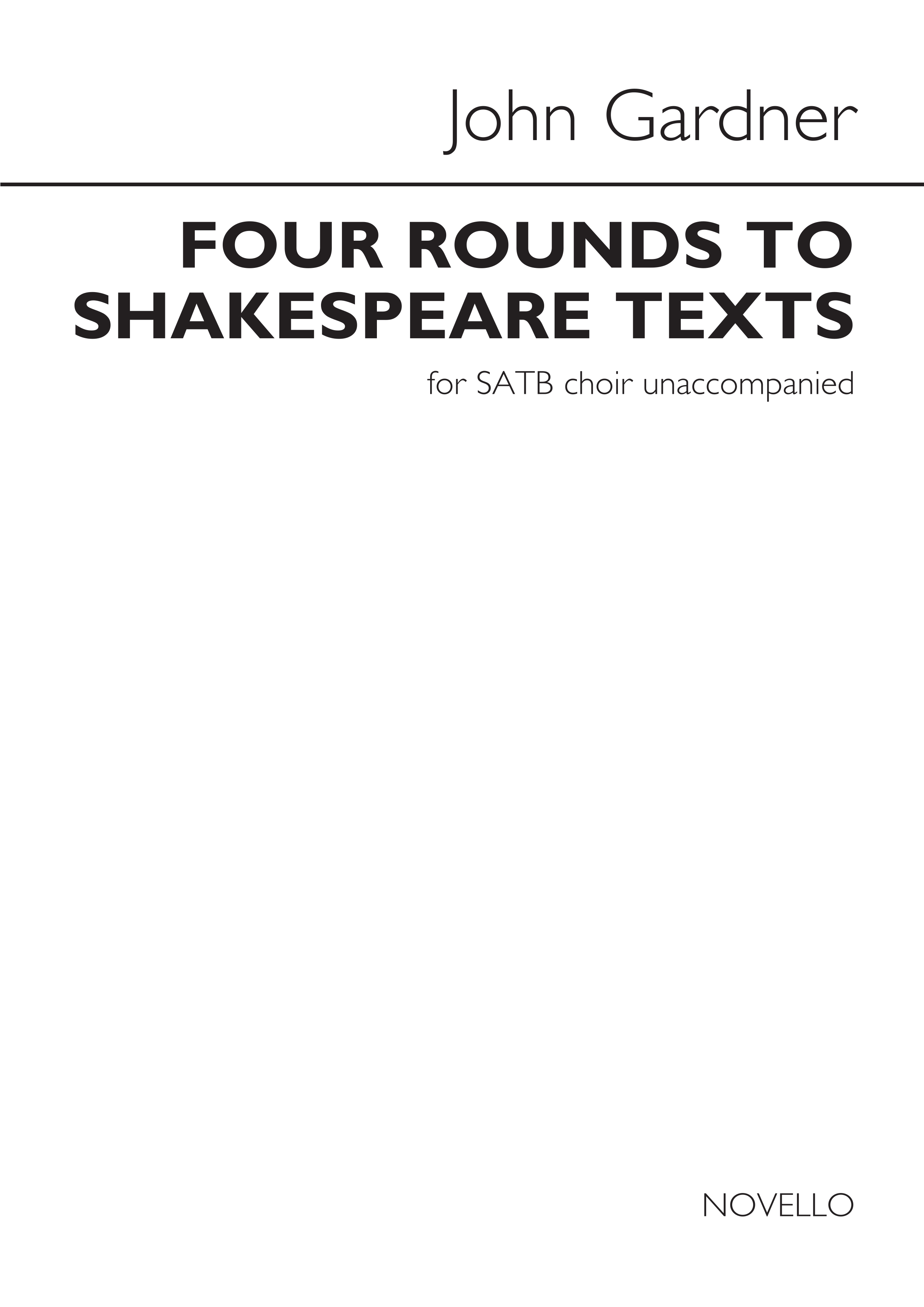 John Gardner: Four Rounds to Shakespeare Texts: SATB: Vocal Score