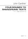 John Gardner: Four Rounds to Shakespeare Texts: SATB: Vocal Score