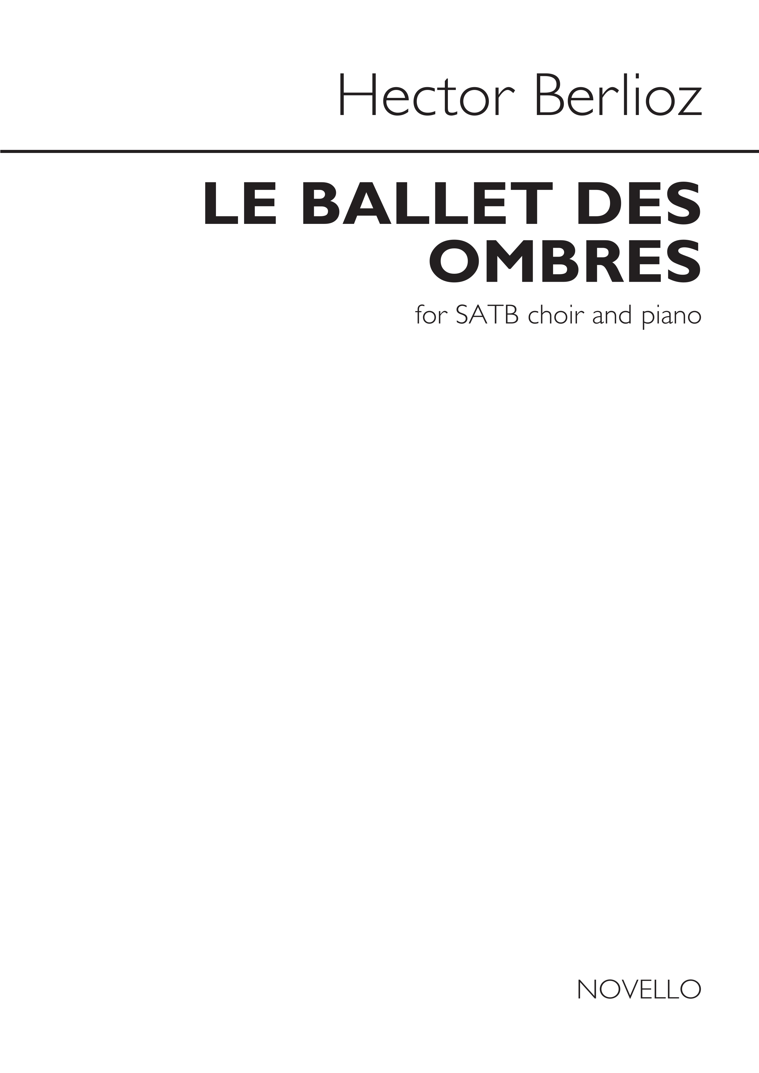 Hector Berlioz: Le Ballet Des Ombres: SATB: Vocal Score
