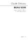 Claude Debussy: Beau Soir: SATB: Vocal Score