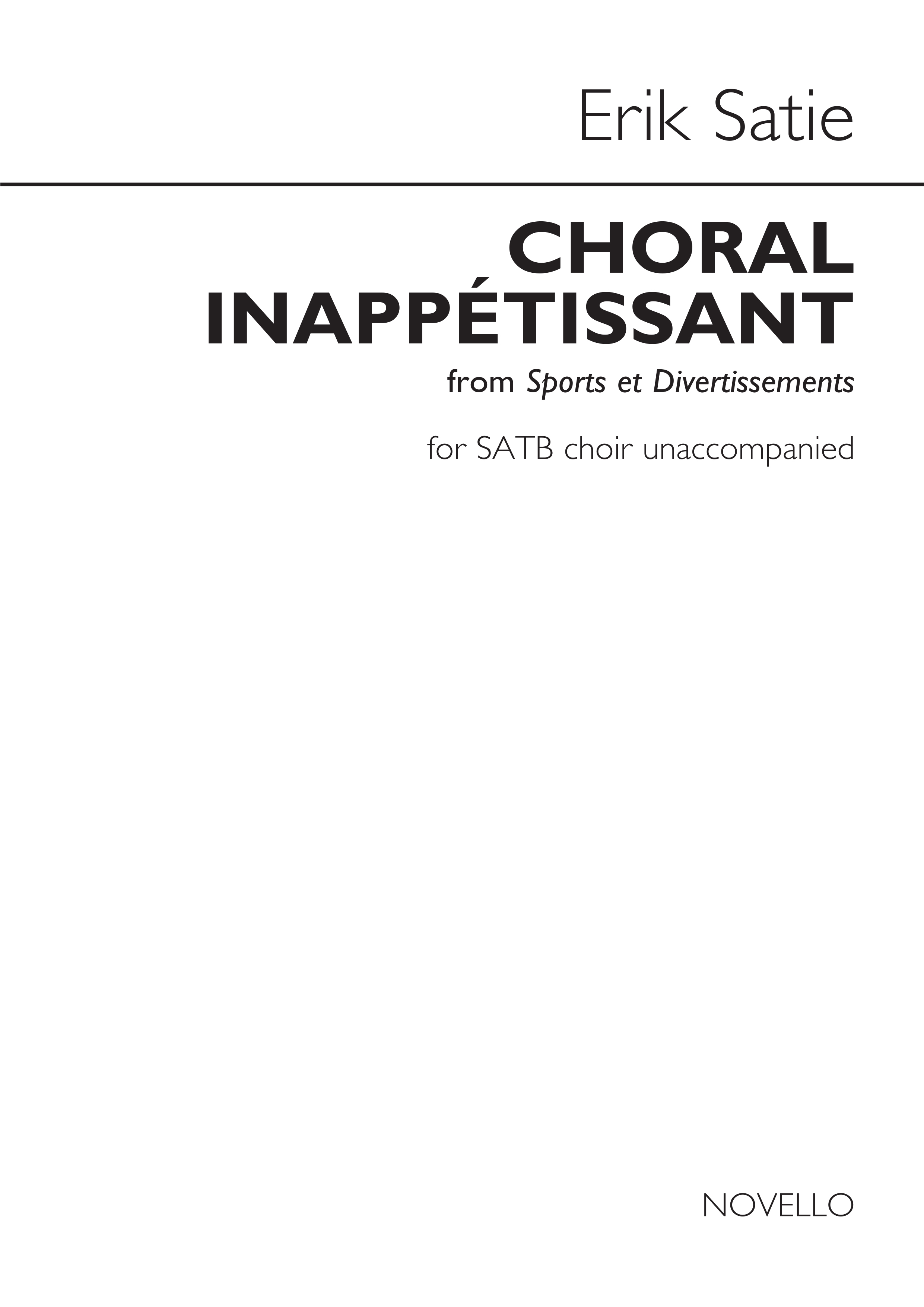 Erik Satie: Choral Inappétissant (Sports Et Divertissements): SATB: Vocal Score