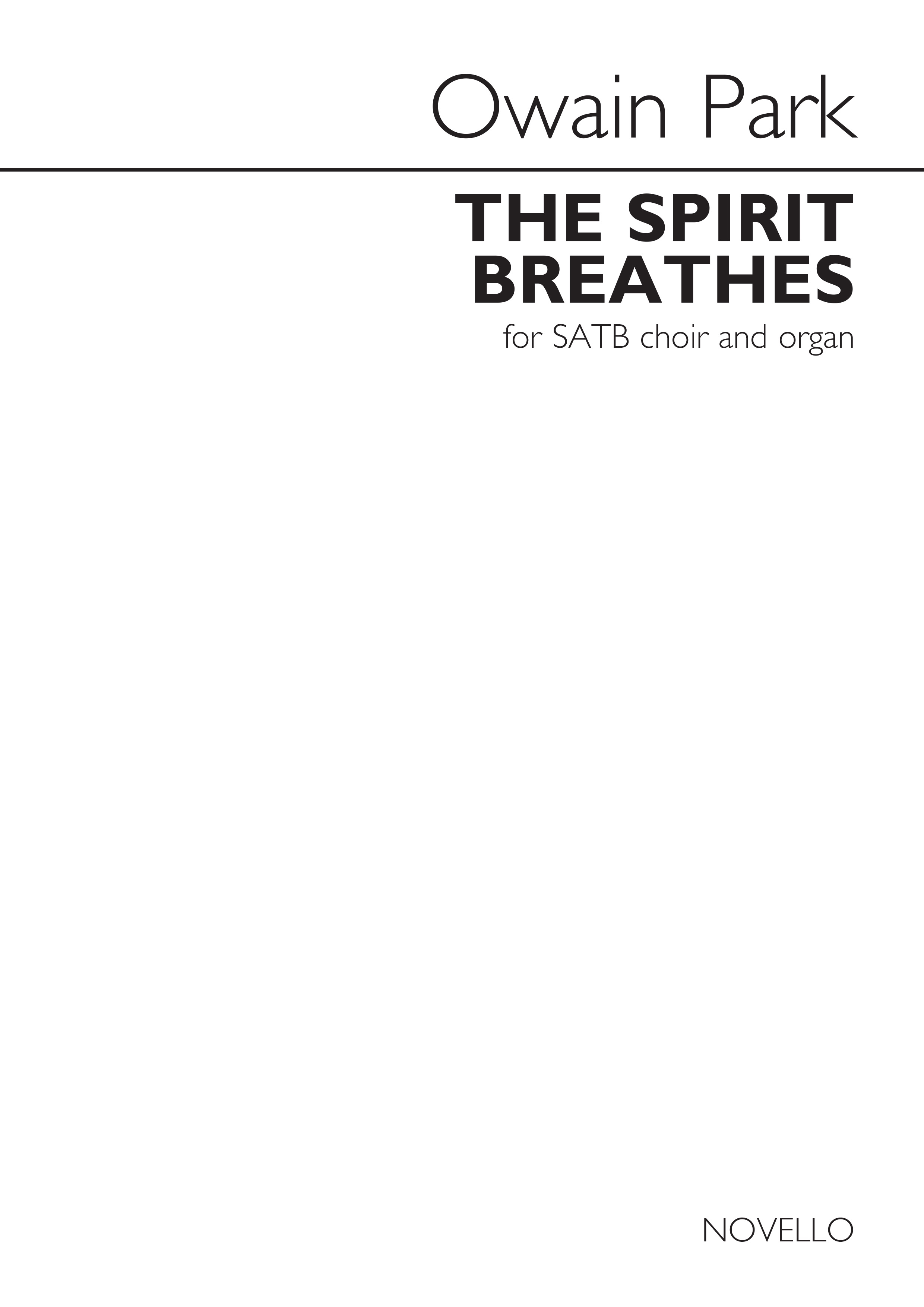 Owain Park: The Spirit Breathes. Sheet Music for SATB  Organ