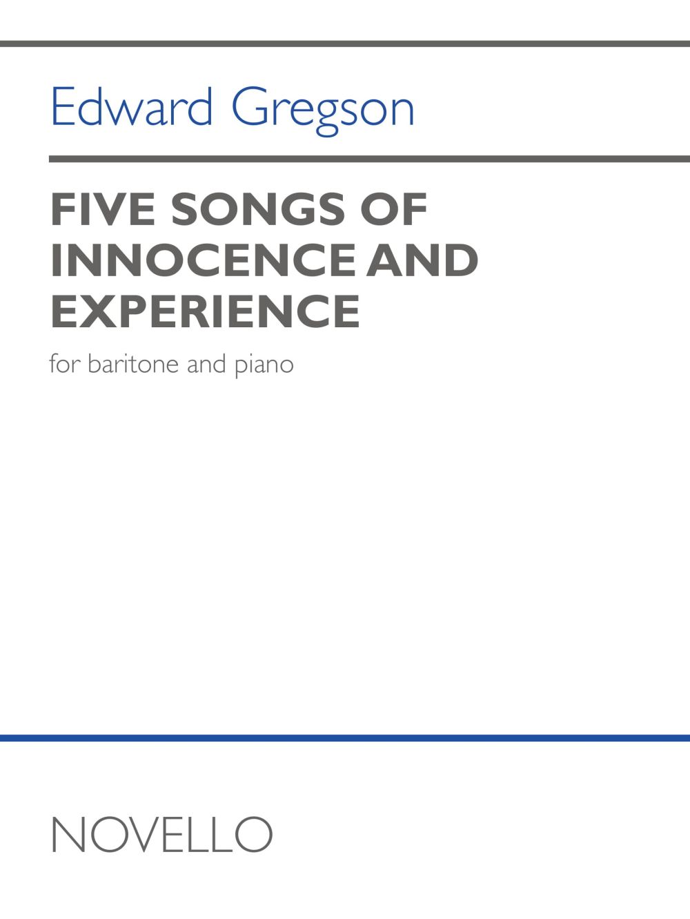 Edward Gregson: Five Songs Of Innocence and Experience: Baritone: Vocal Album