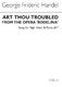 Georg Friedrich Händel: Art Thou Troubled: High Voice: Score