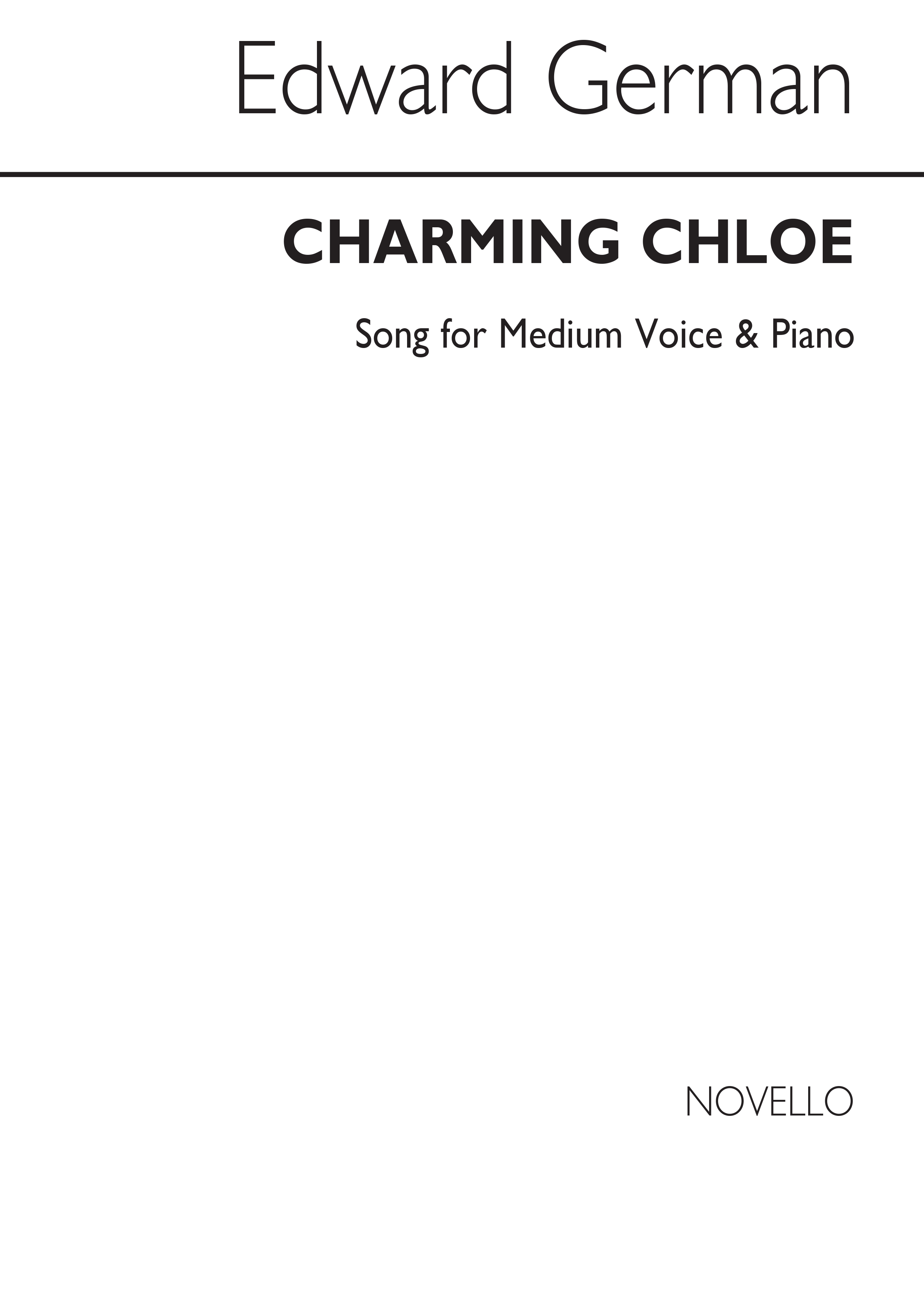 Edward German: Charming Chloe In E Flat (Medium Voice And Piano): Medium Voice: