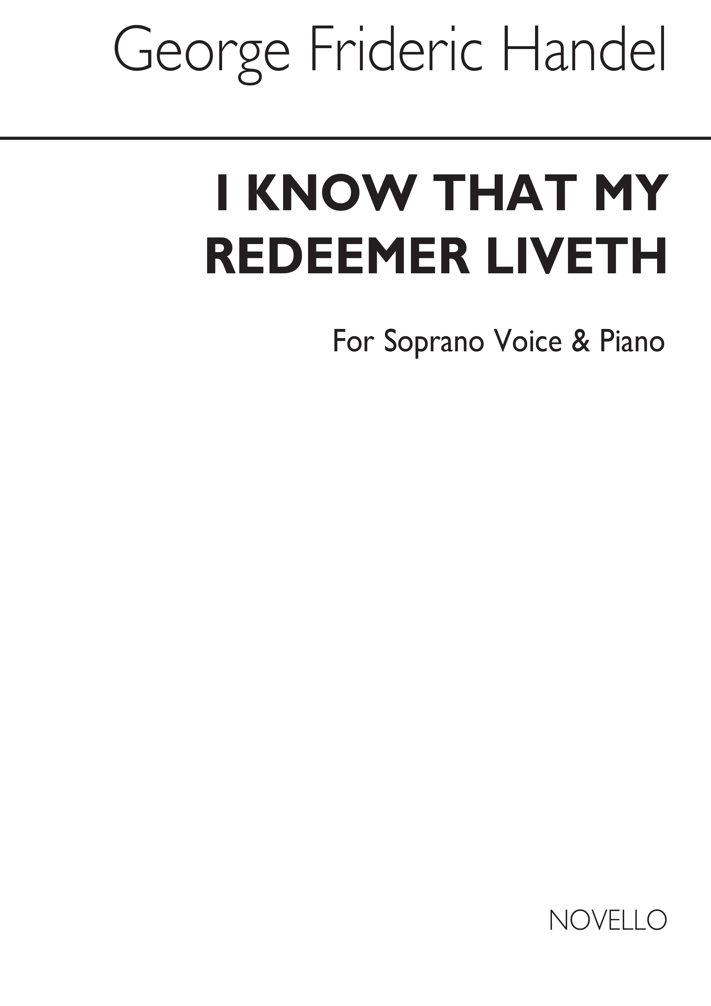 Georg Friedrich Händel: I Know That My Redeemer Liveth (Soprano Solo): Soprano: