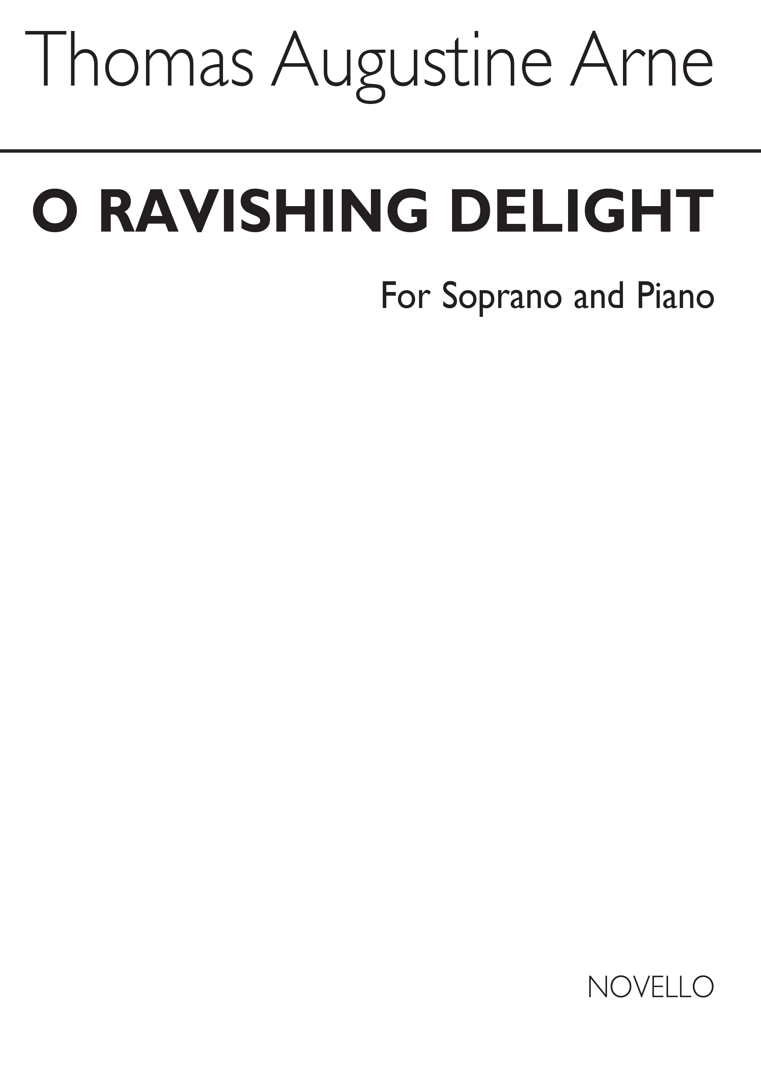 Thomas Augustine Arne: O Ravishing Delight (Soprano and Piano): Soprano: Vocal
