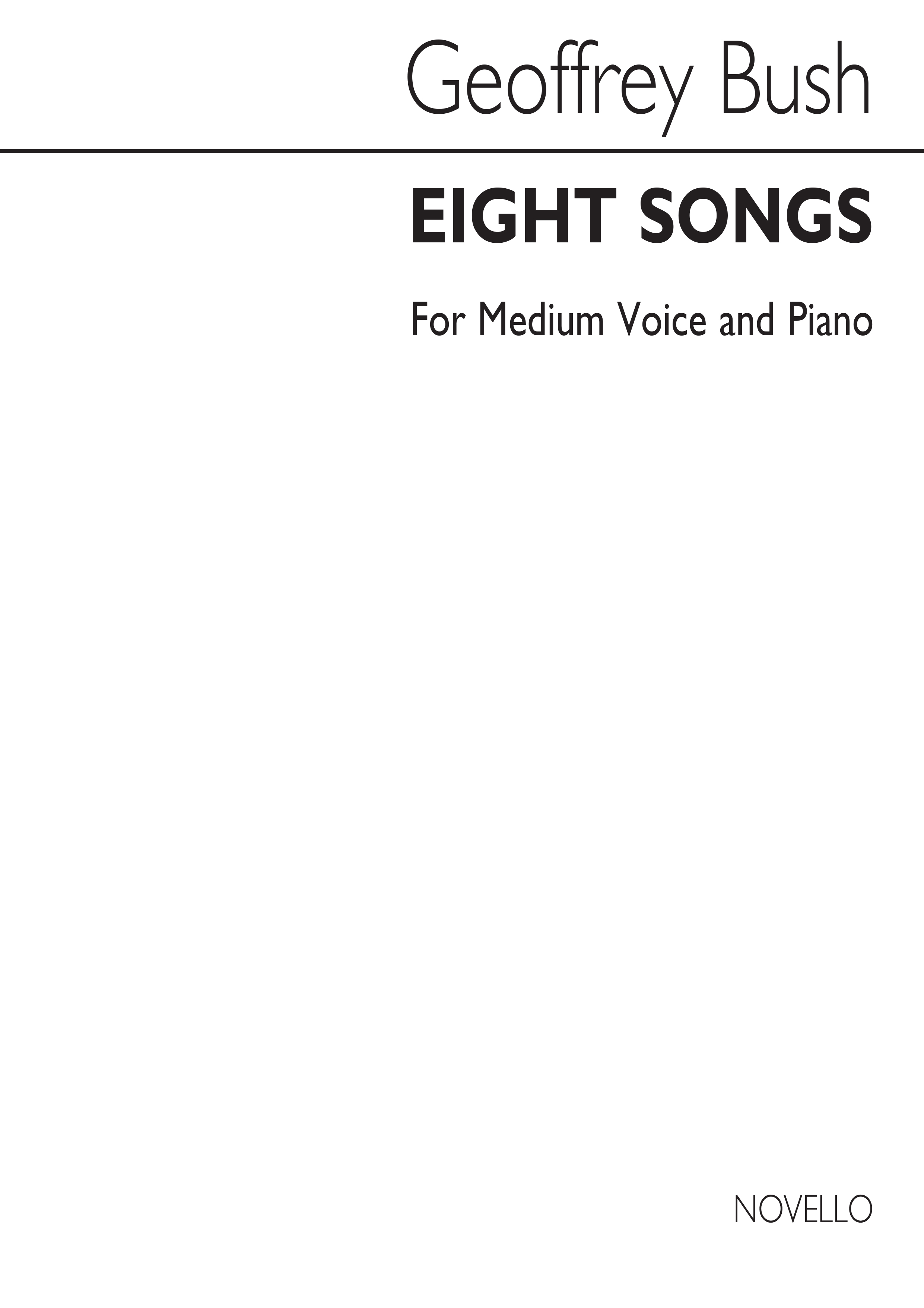 Geoffrey Bush: Eight Songs For Medium Voice & Piano: Voice: Mixed Songbook