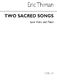 Eric Thiman: Two Sacred Songs For Low Voice: Voice: Instrumental Work