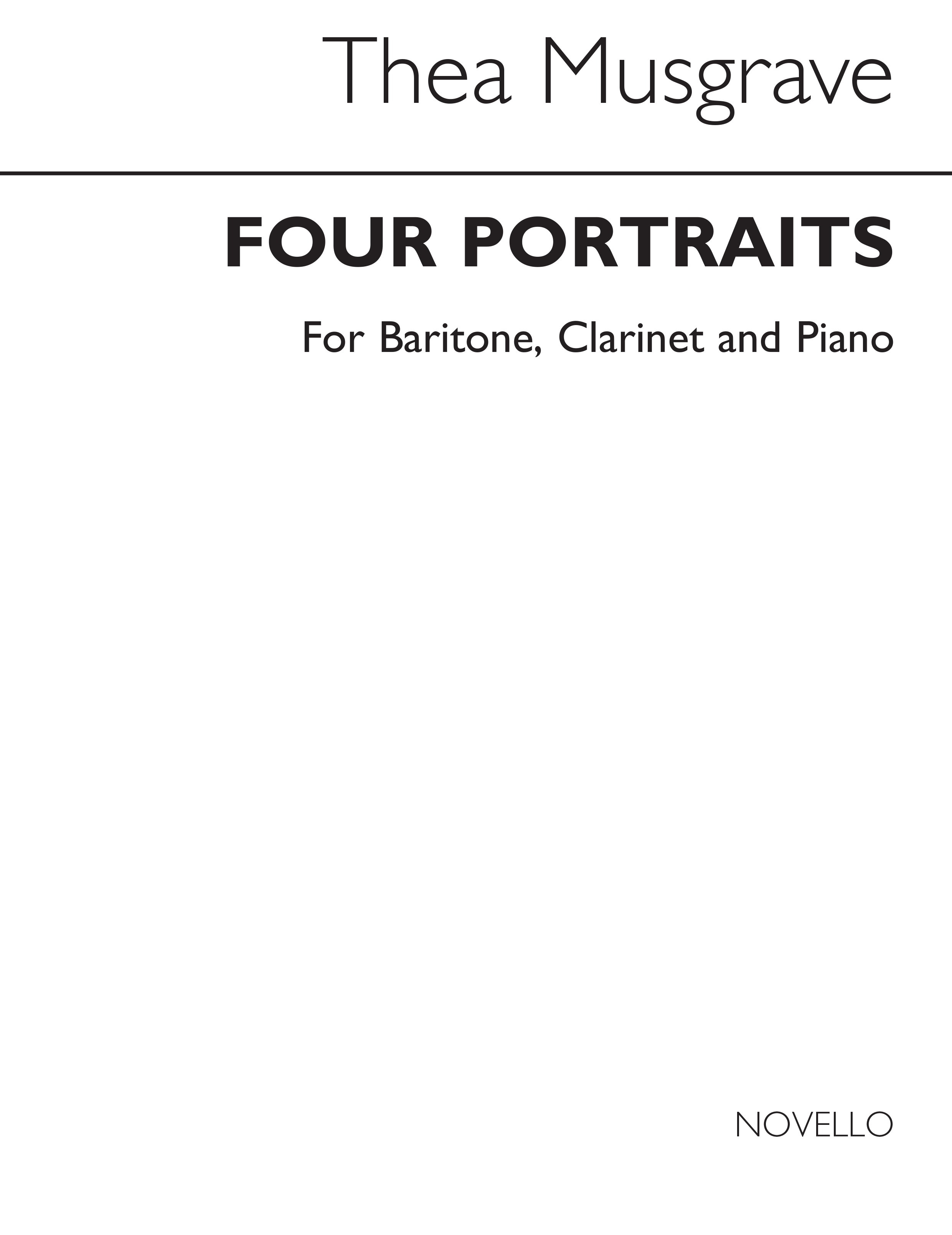 Thea Musgrave: Four Portraits Bar for Clarinet and P.: Baritone Voice: