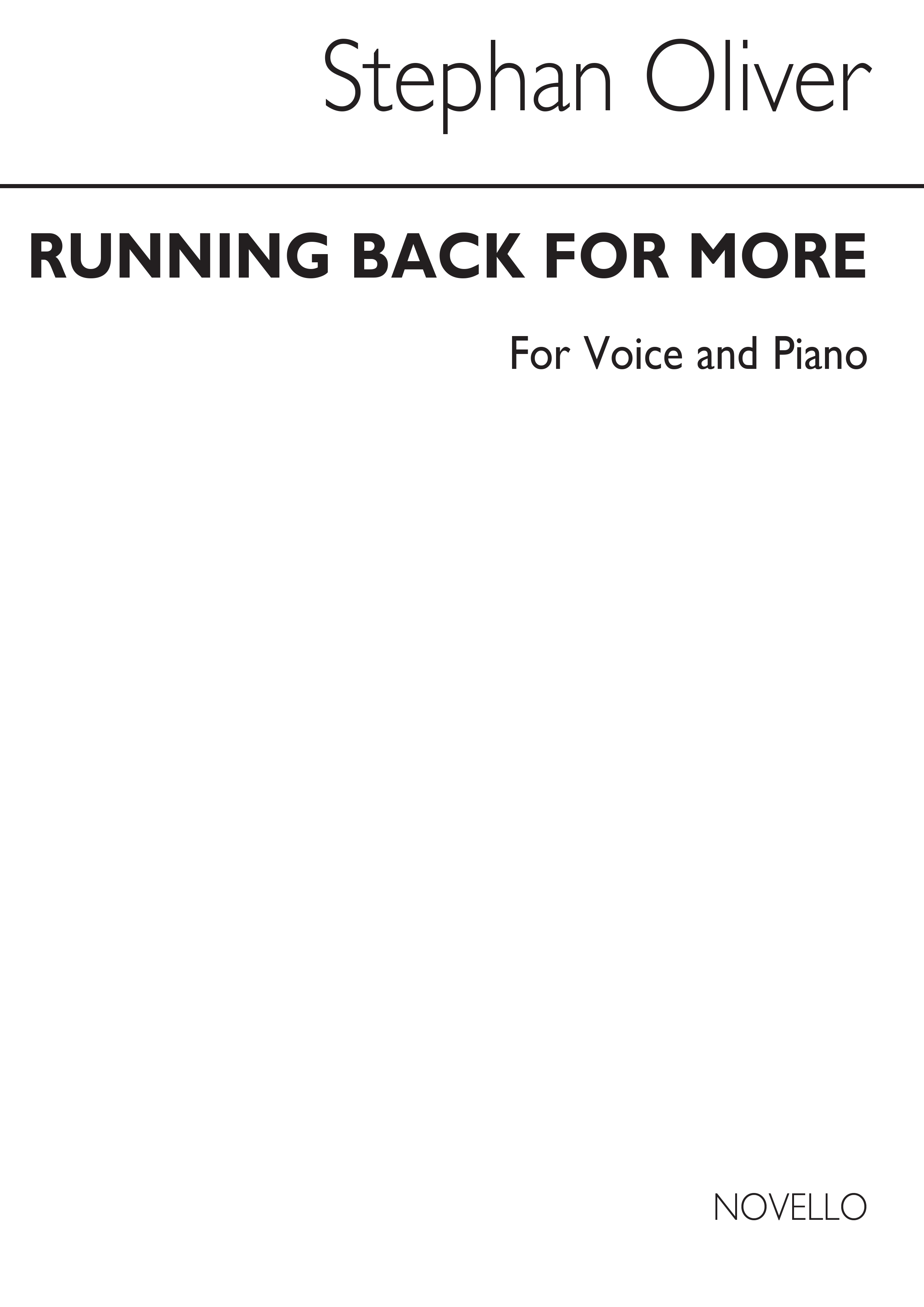 Stephen Oliver: Running Back For More for Voice and Piano: Voice: Instrumental