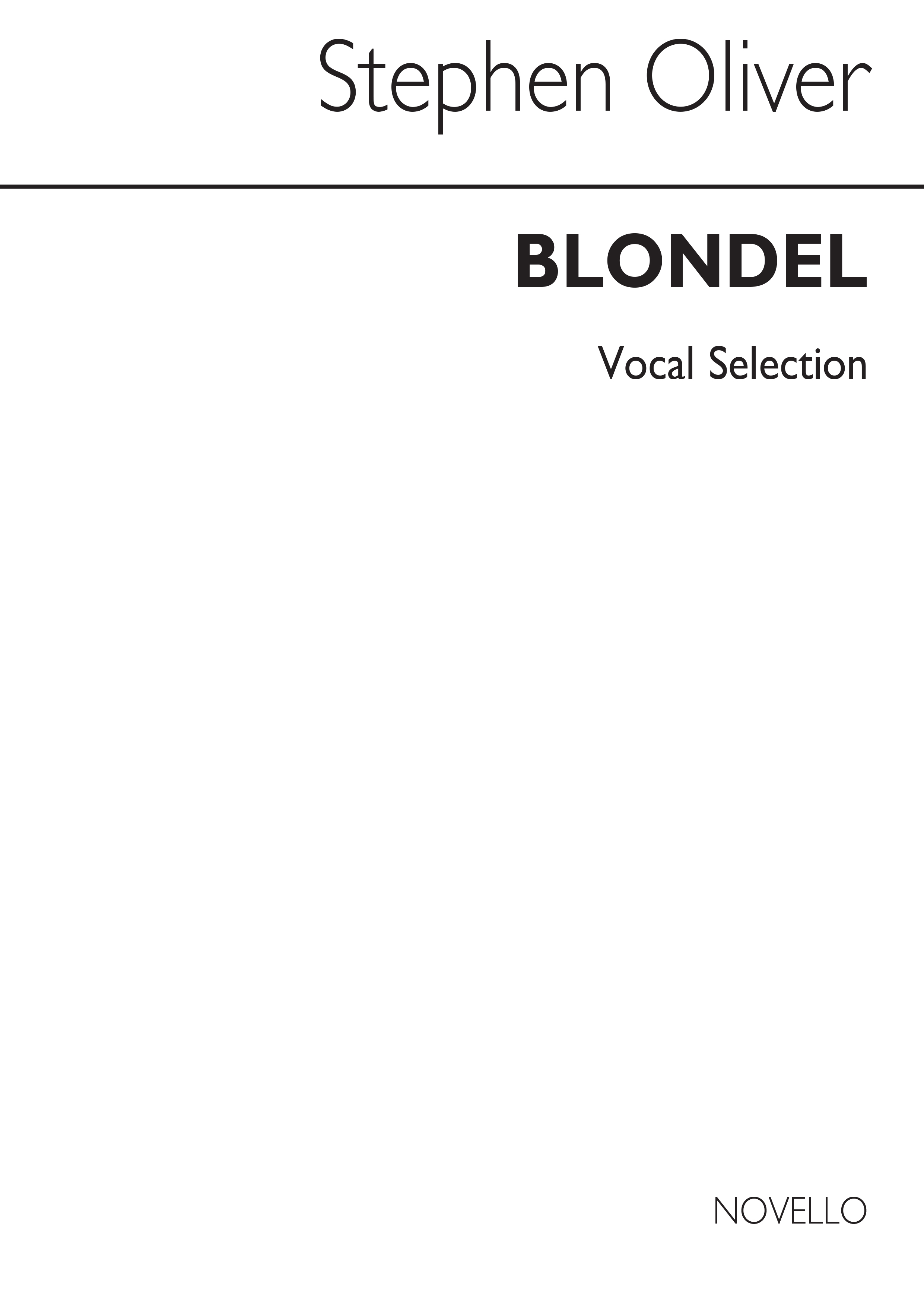 Stephen Oliver: Blondel - Vocal Selection: Piano  Vocal  Guitar: Mixed Songbook