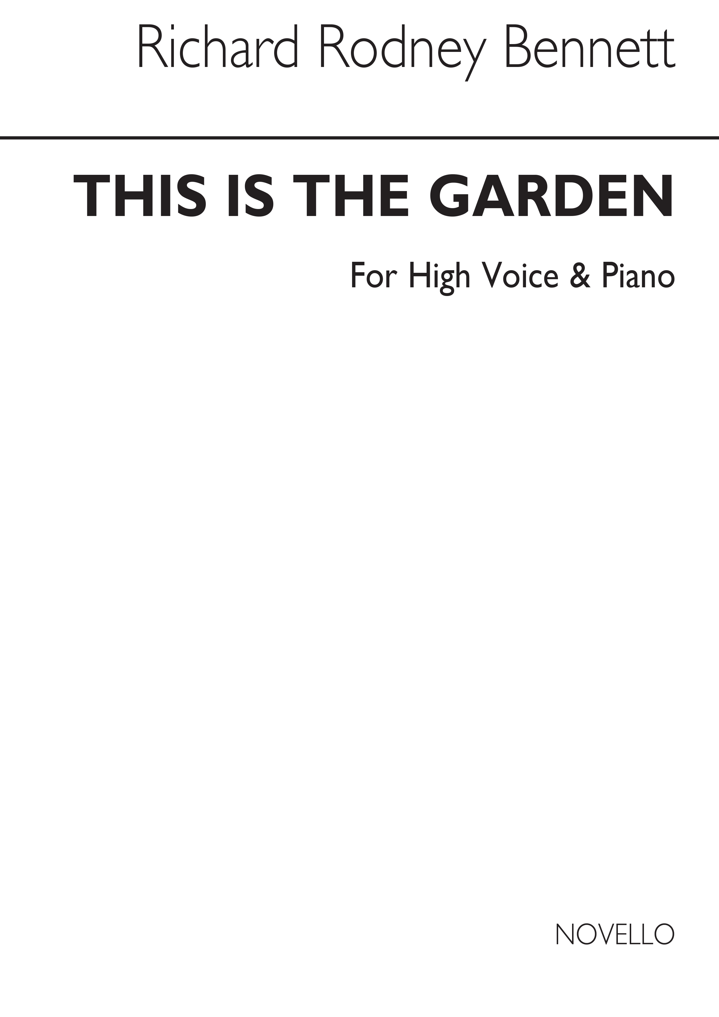 Richard Rodney Bennett: This Is The Garden: High Voice: Instrumental Work