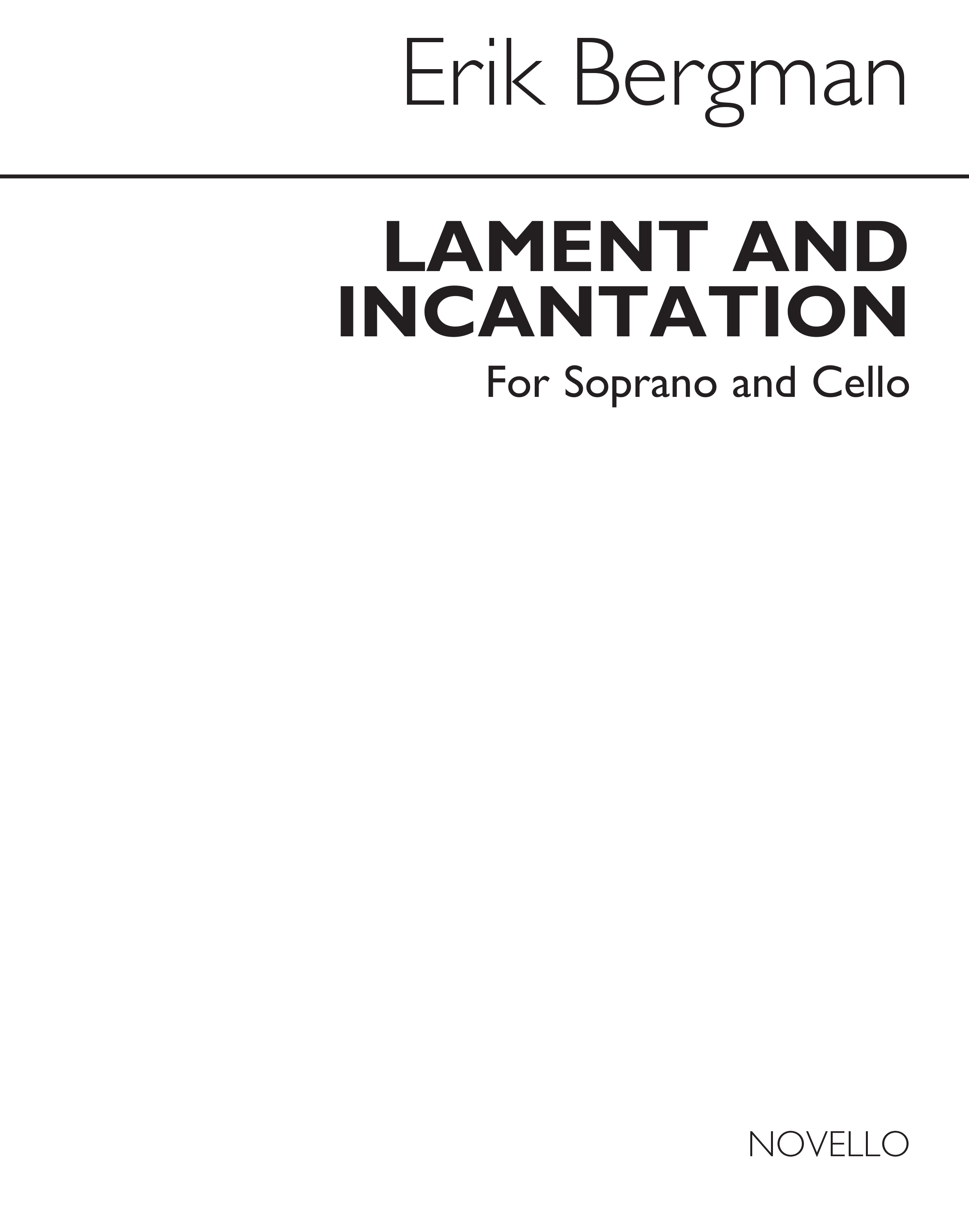 Erik Bergman: Lament & Incantation Op. 106 for Soprano and Cello: Soprano: