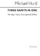 Michael Hurd: Three Saints In One Upper Voices: 2-Part Choir: Vocal Score