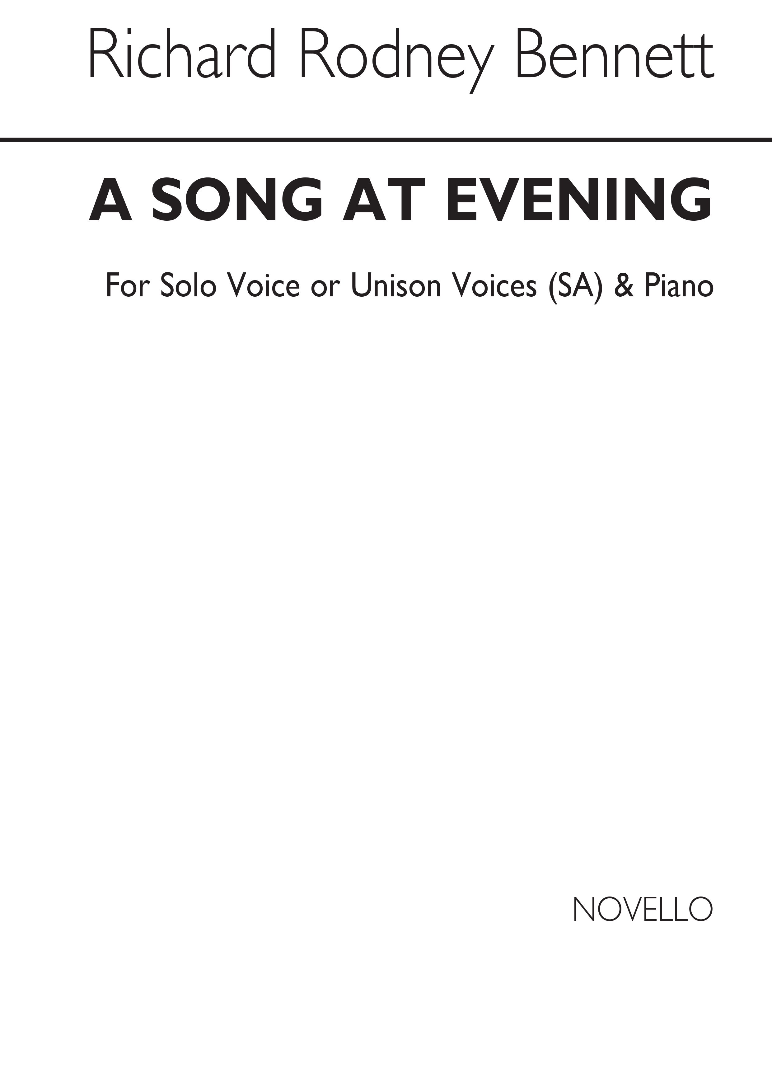 Richard Rodney Bennett: A Song At Evening: Unison Voices: Vocal Work