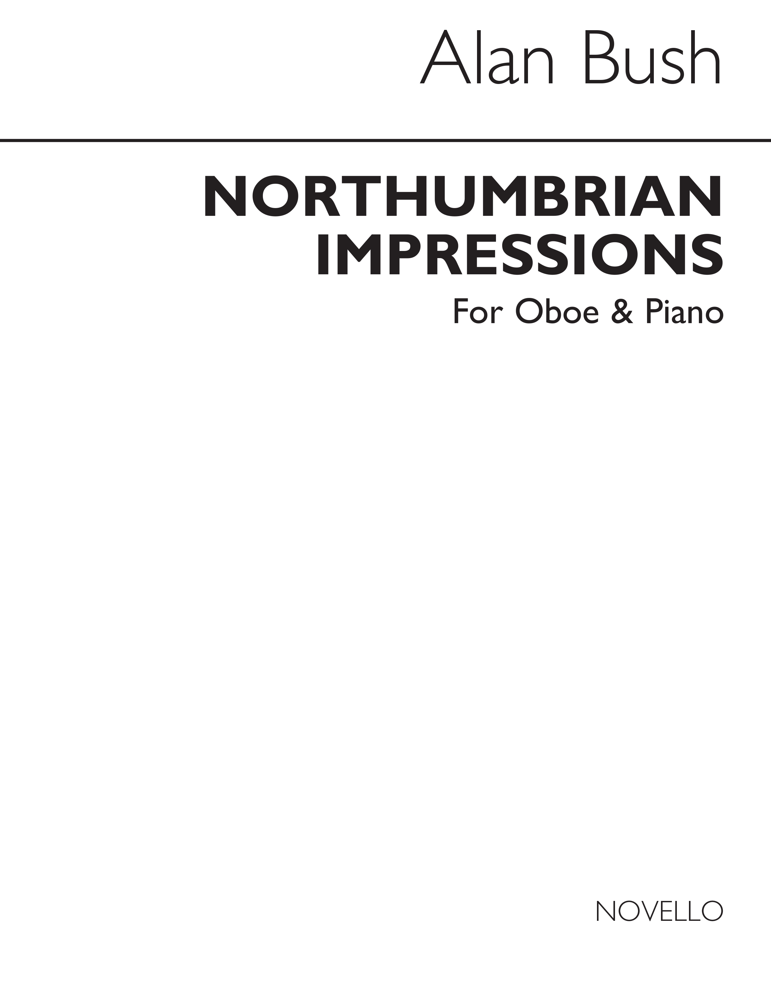 Alan Bush: Northumbrian Impressions for Oboe and Piano: Oboe: Instrumental Work