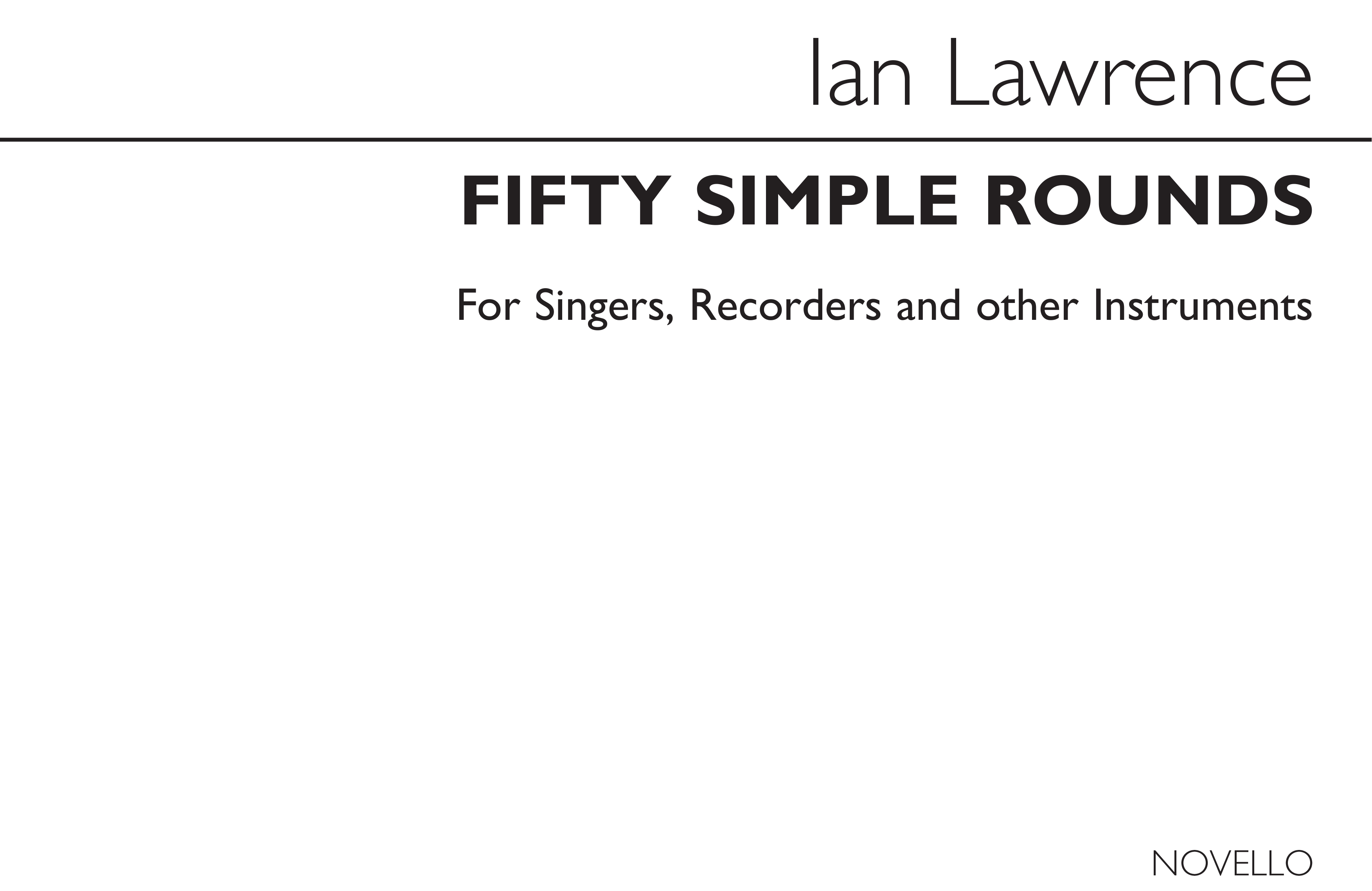 Ian Lawrence: 50 Simple Rounds for Voice and Recorder: Voice: Vocal Score